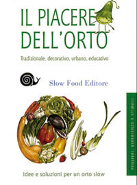 Slow Food pubblica Il piacere dell’orto